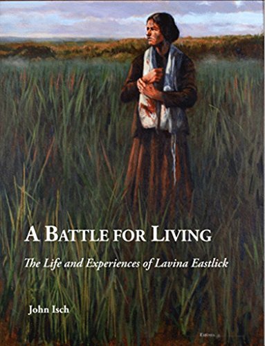 9780976509578: A Battle for Living: The Life and Experiences of Lavina Eastlick