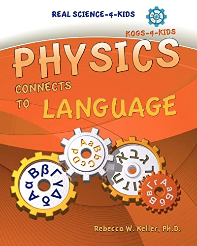 Beispielbild fr Physics I Connects to Language (Real Science -4- Kids) zum Verkauf von SecondSale