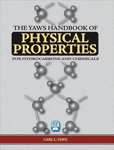 Stock image for The Yaws' Handbook of Physical Properties for Hydrocarbons And Chemicals for sale by HPB-Red