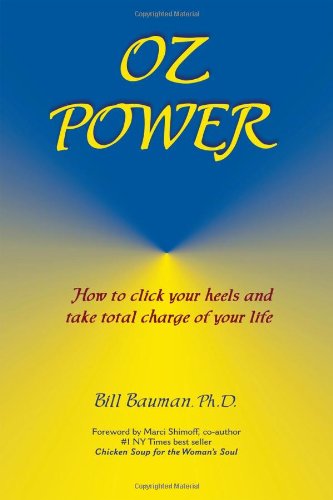 Imagen de archivo de Oz Power: How to Click Your Heels and Take Total Charge of Your Life a la venta por SecondSale