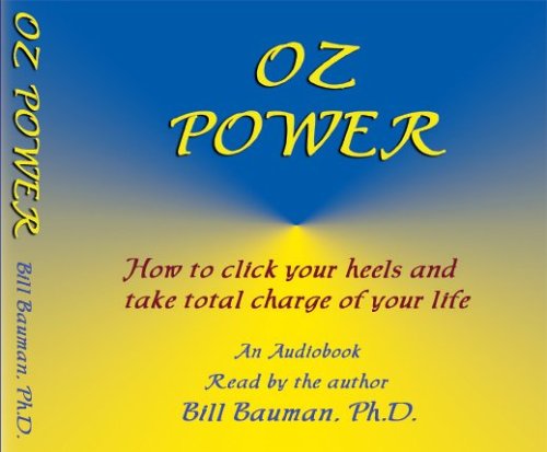 Stock image for Oz Power: How to Click Your Heels and Take Total Charge of Your Life for sale by HPB-Emerald