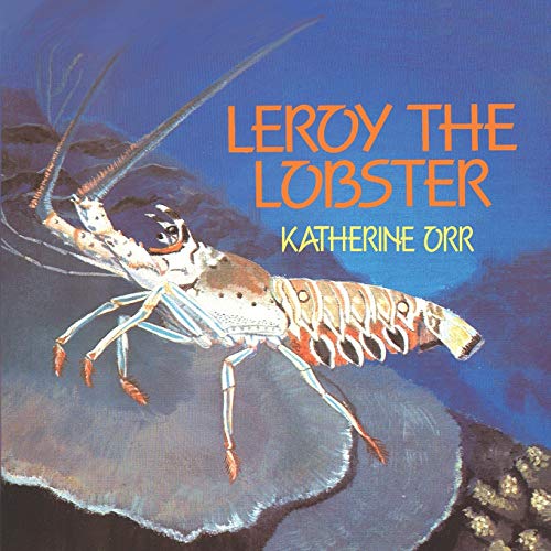 Stock image for Leroy the Lobster for sale by GF Books, Inc.