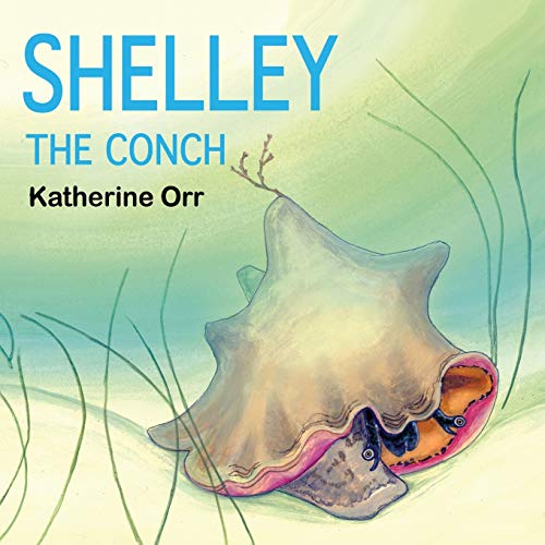 Beispielbild fr Shelley the Conch zum Verkauf von Books From California