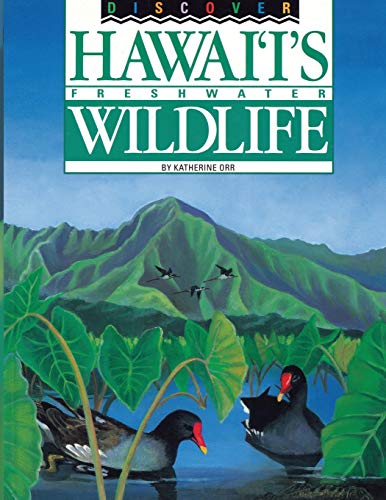 9780976517870: Discover Hawaii's Freshwater Wildlife
