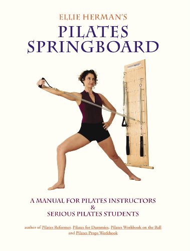 Stock image for Ellie Herman's Pilates Springboard : A Manual for Pilates Instructors and Serious Pilates Students for sale by Better World Books: West