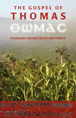 The Gospel of Thomas in English, Haitian Creole and French (9780976519607) by Benjamin John Hebblethwaite; Jacques Pierre; Hans-Gebhard Bethge; Michel Weber