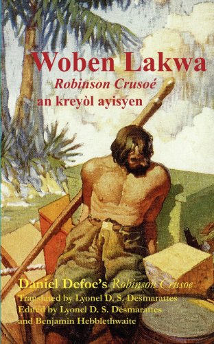 Stock image for Woben Lakwa: Robinson Crusoe in Haitian Creole (Haitian Edition) for sale by GF Books, Inc.