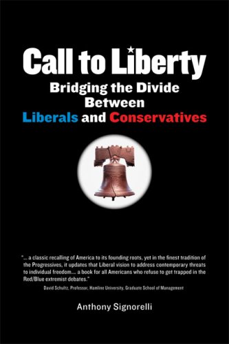 Stock image for Call to Liberty: Bridging the Divide Between Liberals and Conservatives for sale by HPB-Diamond