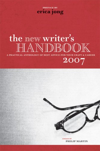Beispielbild fr The New Writer's Handbook 2007 : A Practical Anthology of Best Advice for Your Craft and Career zum Verkauf von Better World Books