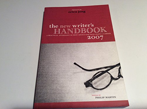 Stock image for The New Writer's Handbook 2007: A Practical Anthology of Best Advice for Your Craft and Career for sale by Project HOME Books