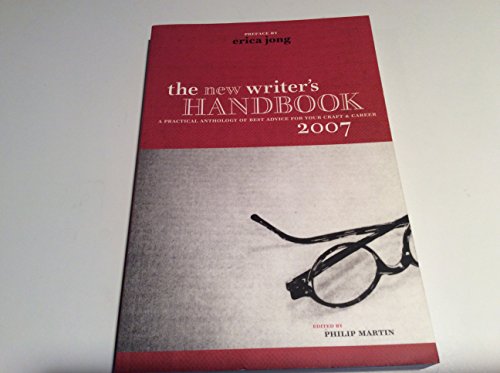 9780976520160: The New Writer's Handbook 2007: A Practical Anthology of Best Advice for Your Craft and Career