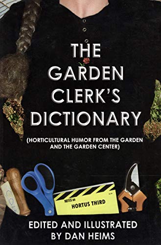 Imagen de archivo de The Garden Clerk's Dictionary a la venta por BooksRun