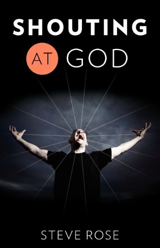 Beispielbild fr Shouting at God zum Verkauf von -OnTimeBooks-