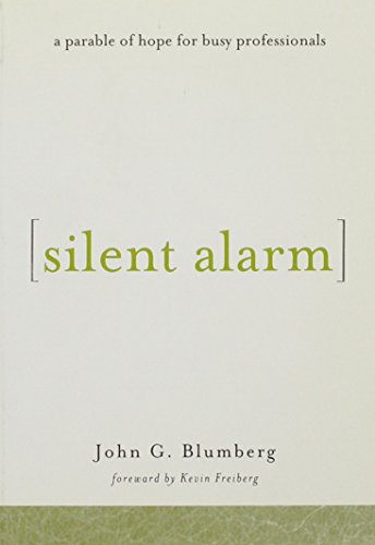 Beispielbild fr Silent Alarm: A Parable of Hope for Busy Professionals zum Verkauf von Open Books