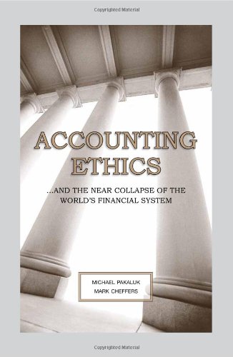 Beispielbild fr Accounting Ethics: . and the Near Collapse of the World's Financial System zum Verkauf von ThriftBooks-Atlanta