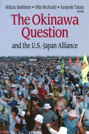 Stock image for The Okinawa Question and the U.S. - Japan Alliance for sale by Wonder Book