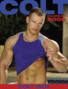 Colt Men 2006 Calendar (9780976528517) by COLT Studio Group