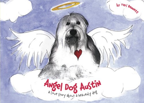 9780976532200: Angel Dog Austin: A Love Story About a Heavenly Dog