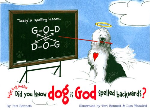 9780976532224: Angel Dog Austin: Did you know dog is God spelled backwards?