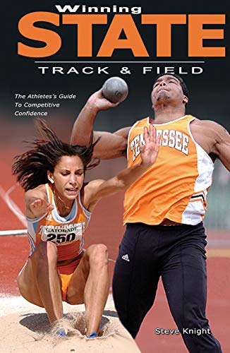 Beispielbild fr WINNING STATE TRACK & FIELD: The Athlete's Guide to Competitive Confidence (1st edition) zum Verkauf von Reliant Bookstore