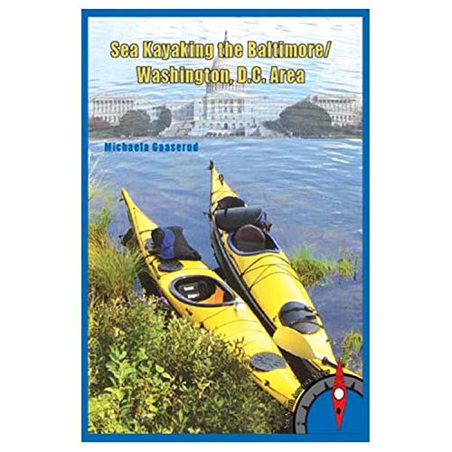 Imagen de archivo de Sea Kayaking the Baltimore/Washington, D.C. Area a la venta por Wonder Book