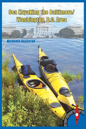 Stock image for Sea Kayaking the Baltimore/Washington, D.C. Area for sale by Wonder Book