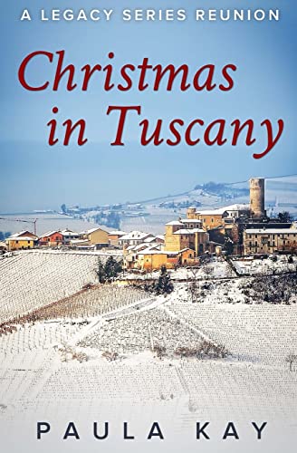 Beispielbild fr Christmas in Tuscany (A Legacy Series Reunion, Book 1) zum Verkauf von Blue Vase Books