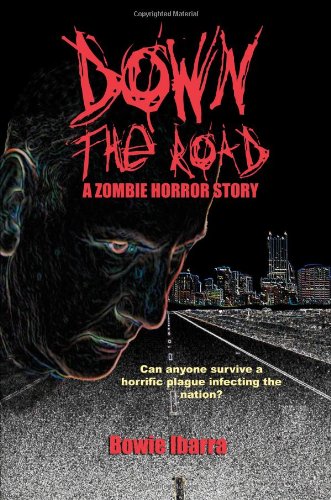 Beispielbild fr Down the Road: A Zombie Horror Story (Special Edition) zum Verkauf von Books From California