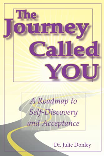 Stock image for The Journey Called YOU: A roadmap to self-discovery and acceptance for sale by SecondSale