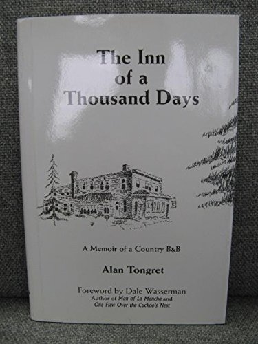 Beispielbild fr The Inn of a Thousand Days: A Memoir of a Country B&B zum Verkauf von HPB-Emerald