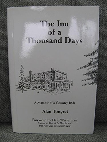 Stock image for The Inn of a Thousand Days : A Memoir of a Country B&B for sale by Better World Books