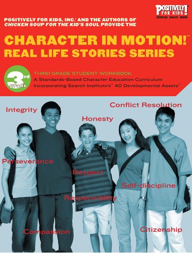 Character in Motion! (Real Life Stories Series, 3rd Grade Student Workbook) (9780976572299) by Lang, Carol; Hansen, Patty; Dunlap, Irene; Keuss, Jeff; Sloth, Lia