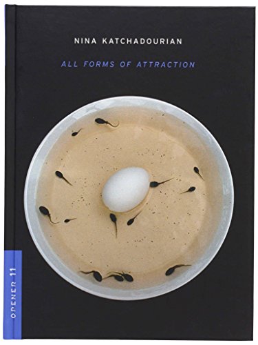 Stock image for Nina Katchadourian: All Forms of Attraction (Opener Series 11) for sale by SecondSale