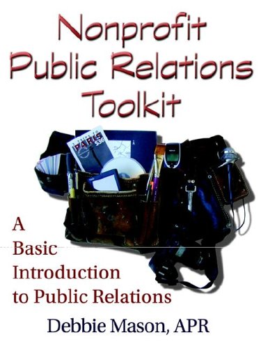 Nonprofit Public Relations Toolkit (9780976582168) by Mason, Debbie