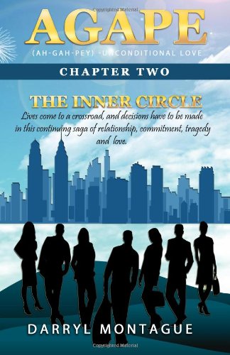 Beispielbild fr Agape (AH-GAH-PEY): Chapter Two ~ The Inner Circle: Volume 2 (Agape Series) zum Verkauf von Revaluation Books