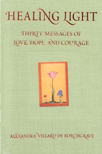 Beispielbild fr Healing Light: Thirty Messages of Love, Hope, and Courage zum Verkauf von ThriftBooks-Atlanta