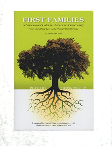 Stock image for First Families of Vancouver's African American Community From World War Two to the Twenty-First Century for sale by ThriftBooks-Atlanta