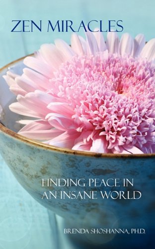 9780976585596: Zen Miracles: Finding Peace in an Insane World
