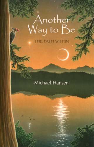 Beispielbild fr Another Way to Be: The Path Within zum Verkauf von SecondSale