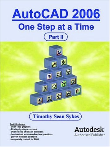 Beispielbild fr AutoCAD 2006: One Step at a Time - Part II zum Verkauf von Buchpark