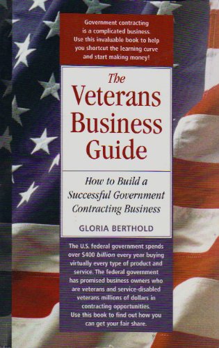 Beispielbild fr The Veterans Business Guide zum Verkauf von Wonder Book