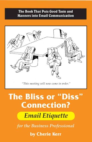 9780976597032: The Bliss or "Diss" Connection?: Email Etiquette for the Business Professional