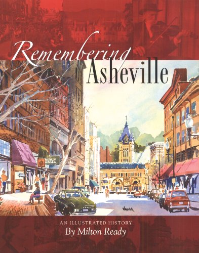 Beispielbild fr Remembering Asheville zum Verkauf von ThriftBooks-Dallas
