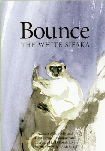 Imagen de archivo de Bounce The White Sifaka (The Ako Series, Madagascar Lemur Adventures) (The Ako Series, Madagascar Lemur Adventures) a la venta por SecondSale