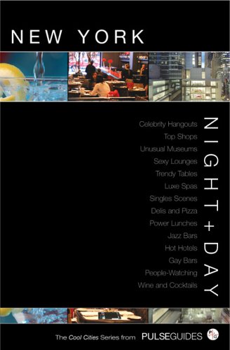 Stock image for Night+Day New York (Pulse Guides Cool Cities Series) for sale by Wonder Book