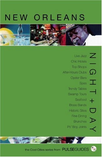 Stock image for Night+Day New Orleans (Pulse Guides Cool Cities Series) for sale by HPB-Movies