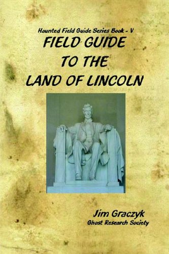 Imagen de archivo de Field Guide to the Land of Lincoln a la venta por dsmbooks