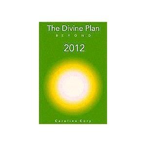 Beispielbild fr The Divine Plan Beyond 2012 zum Verkauf von WorldofBooks