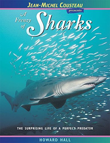 Beispielbild fr A Frenzy of Sharks : The Surprising Life of a Perfect Predator zum Verkauf von Better World Books