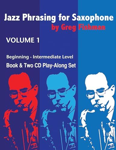 Stock image for Jazz Phrasing for Saxophone, Volume 1 (previously titled Jazz Phrasing for Beginners) for sale by HPB-Red